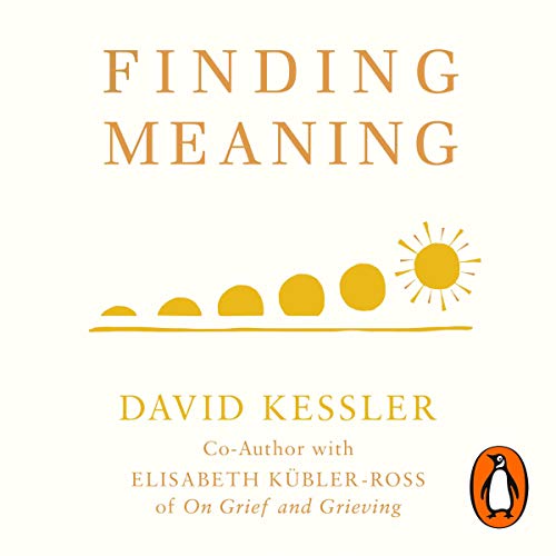 Cover of Finding Meaning by David Kessler