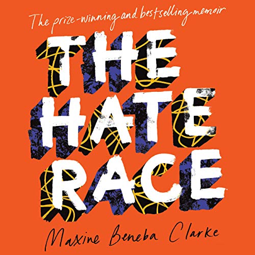 Cover of The Hate Race by Maxine Beneba Clarke
