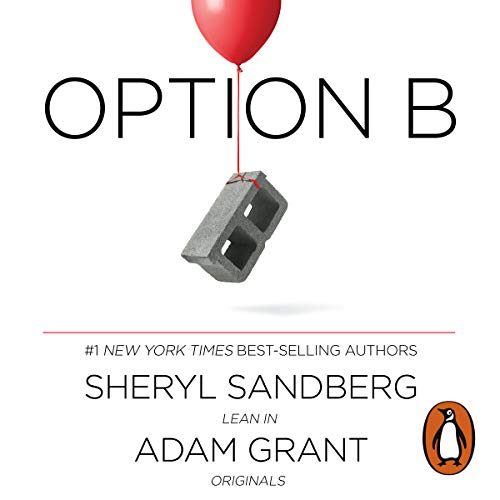 Cover of Option B by Sheryl Sandberg and Adam Grant