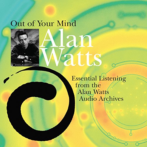 Cover of Out of Your Mind by Alan Watts