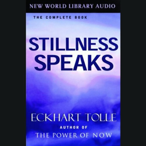 Cover of Stillness Speaks by Eckhart Tolle
