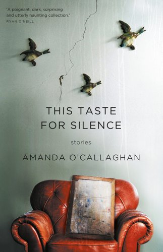 Cover of This Taste for Silence by Amanda O'Callaghan