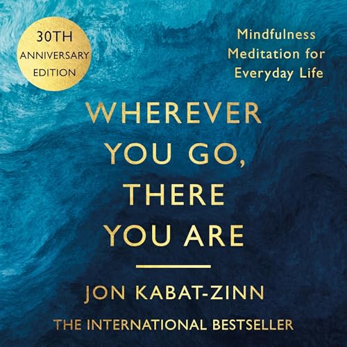 Cover of Wherever You Go, There You Are by Jon Kabat-Zinn
