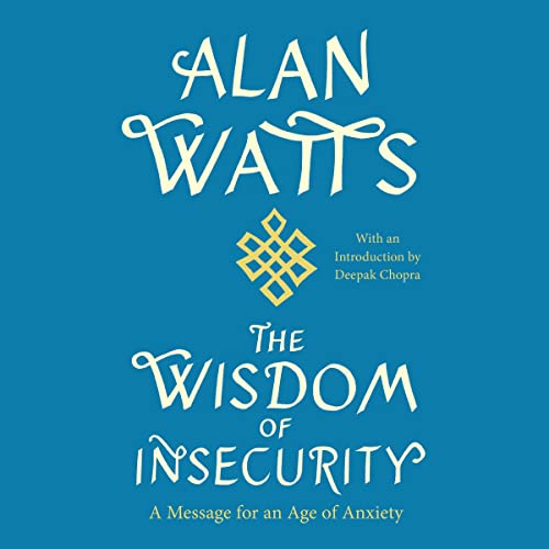 Cover of The Wisdom of Insecurity by Alan Watts